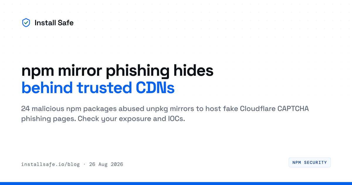 npm mirror phishing hides behind trusted CDNs