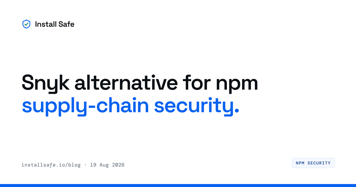 Snyk alternative for npm supply-chain security