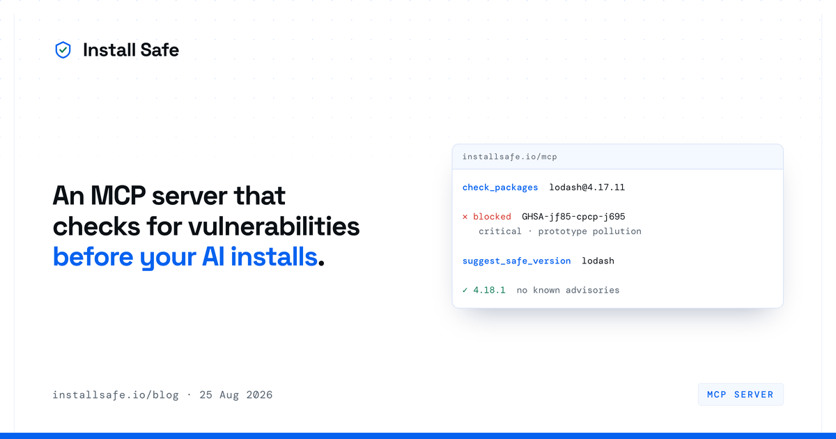 An MCP server that checks for vulnerabilities before your AI installs — a tool exchange showing lodash@4.17.11 blocked for a critical advisory, and 4.18.1 returned with no known advisories