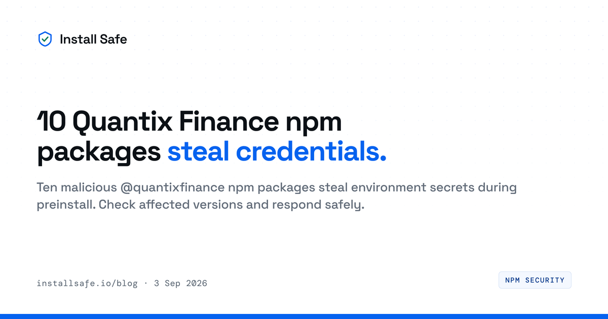 Quantix Finance npm malware credential-stealer alert